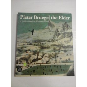 Pieter Bruegel the Elder  -  At the Kunsthistorisches Museum in Vienna